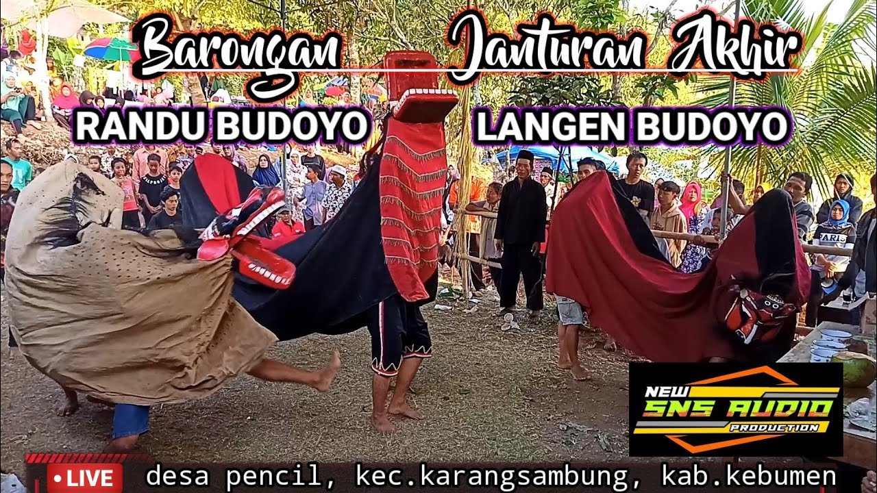 Barongan & Janturan Akhir RANDU BUDOYO / LANGEN BUDOYO📍live: desa pencil, kec.karangsambung, kebumen