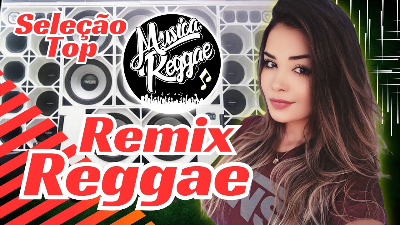 REGGAE REMIX 2025 || SELEÇÃO TOP (EXCLUSIVAS) AS MELHORES DO CANAL || MUSICA REGGAE INTERNACIONAL