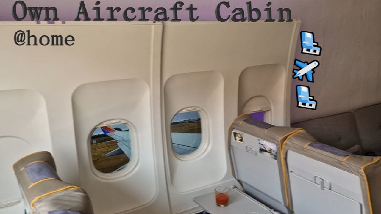 Own Aircraft Cabin ✈ Airplane Flight Ambience ✈ Airplane Interior DIY
