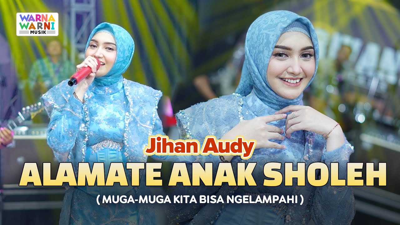 ALAMATE ANAK SHOLEH - JIHAN AUDY ft. OM NIRWANA | LIVE MUSIC | VERSI KOPLO