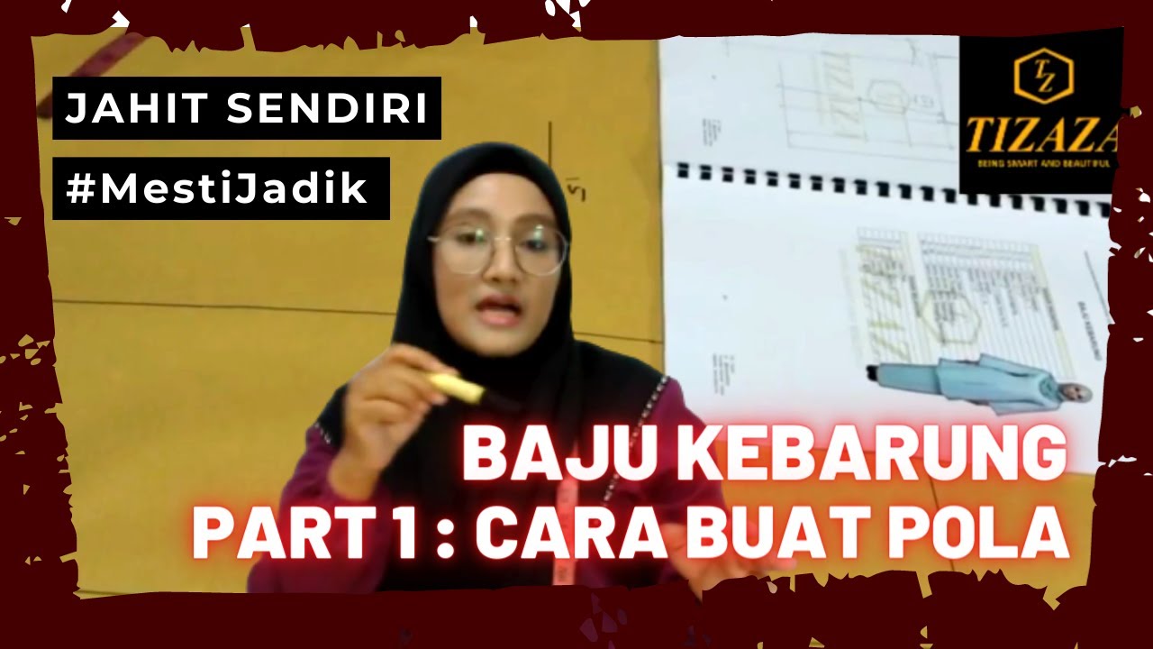 RAHSIA UNTUK NEWBIE JAHIT BAJU KEBARUNG - BUAT POLA - PART 1
