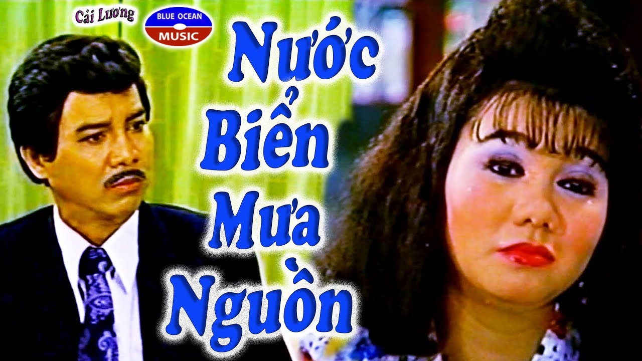 Cải Lương Xưa | Nước Biển Mưa Nguồn (Thanh Sang, Ngọc Huyền)