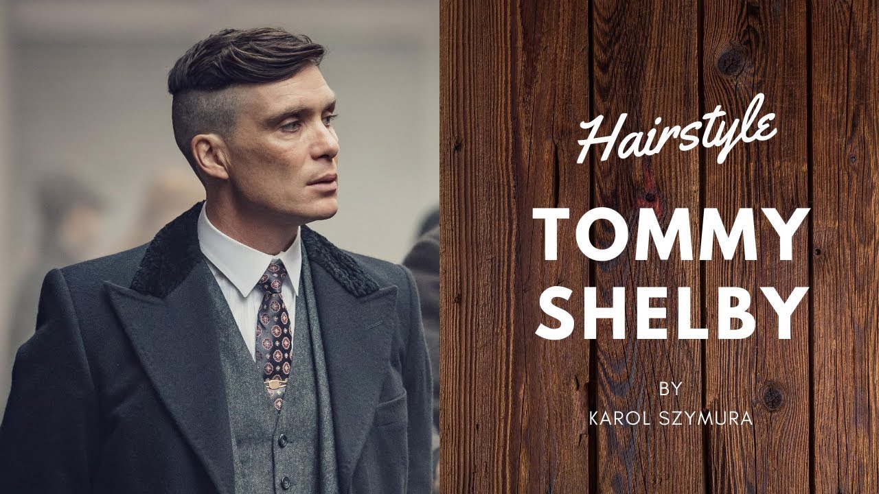 FRYZURA JAK TOMMY SHELBY - HAIRCUT TOMMY SHELBY FROM PEAKY BLINDERS