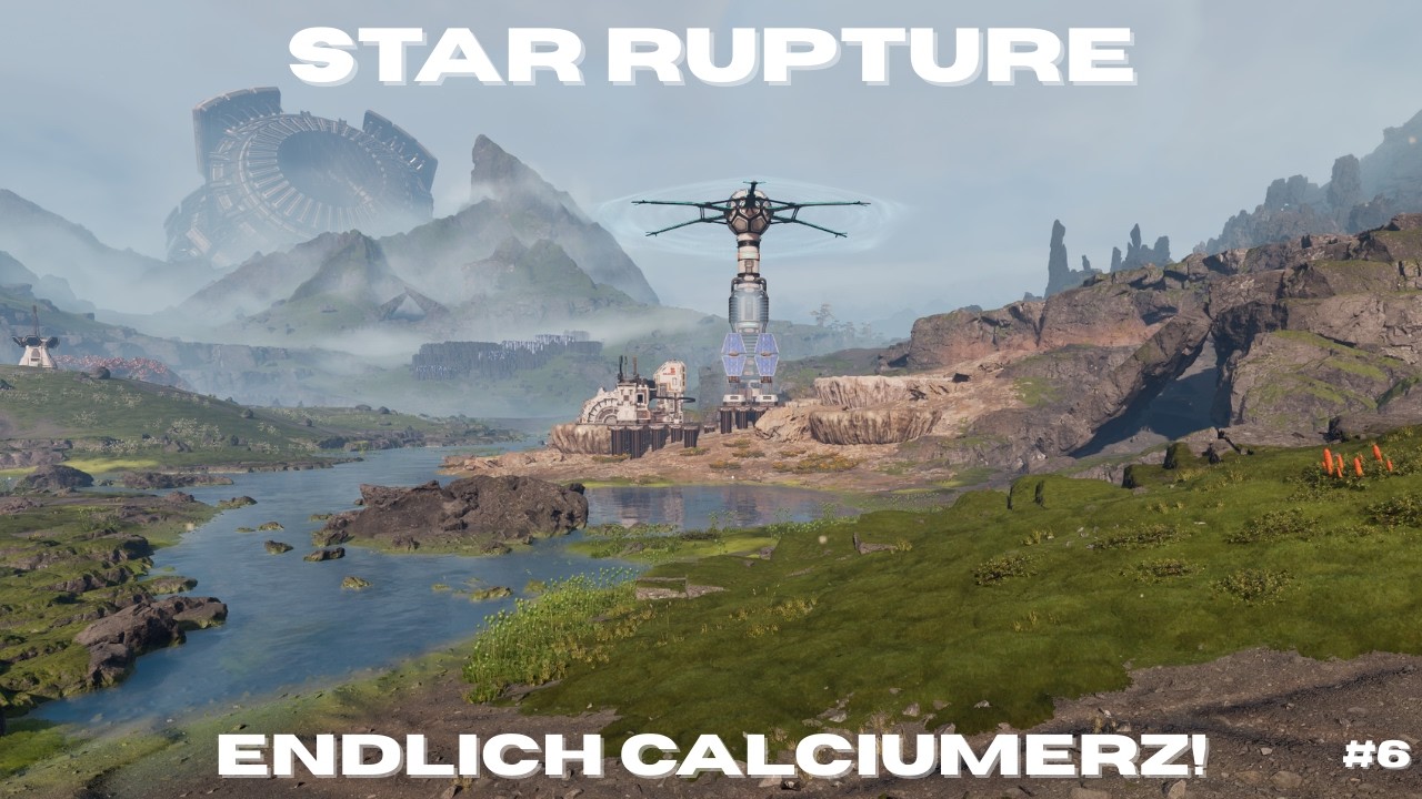 StarRupture 4K Gameplay Deutsch - Endlich Calciumerz #6