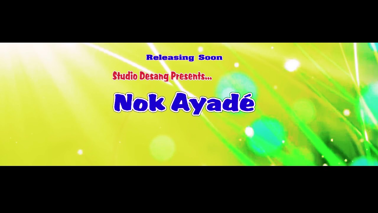 Nok Ayad&eacute; || Trailer || A Mising Modern Romantic Song||