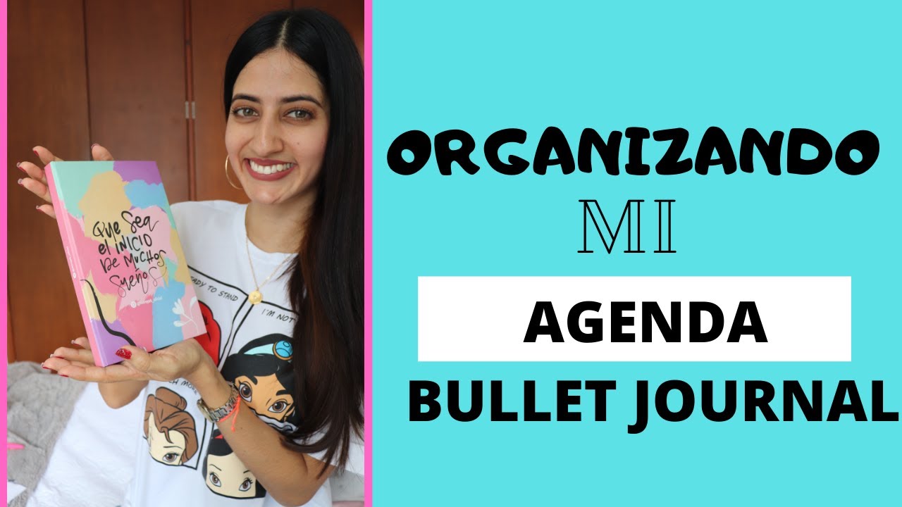 ORGANIZANDO MI AGENDA - BULLET JOURNAL