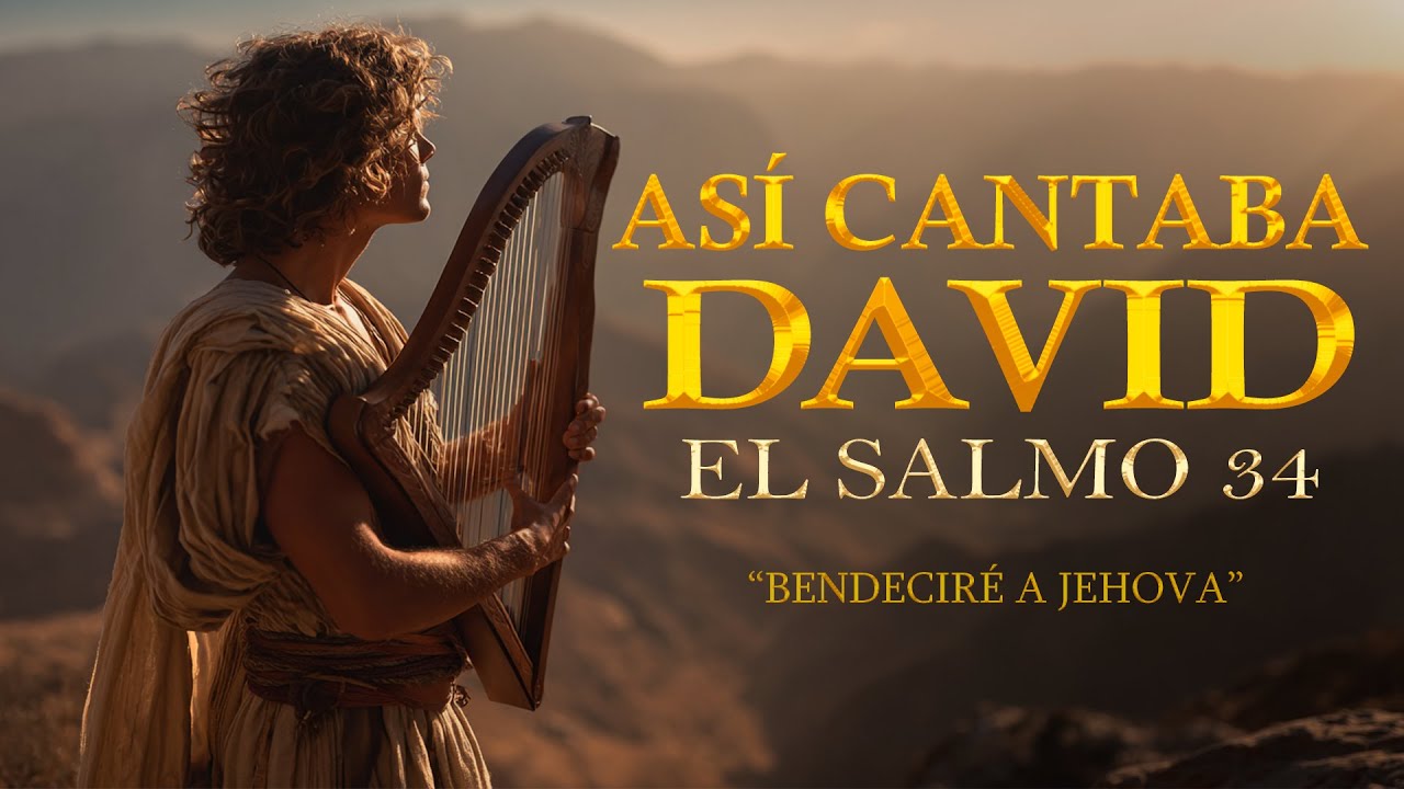 El Salmos 34 Cantado - Bendeciré a Jehová | #salmo34 #músicahebrea 