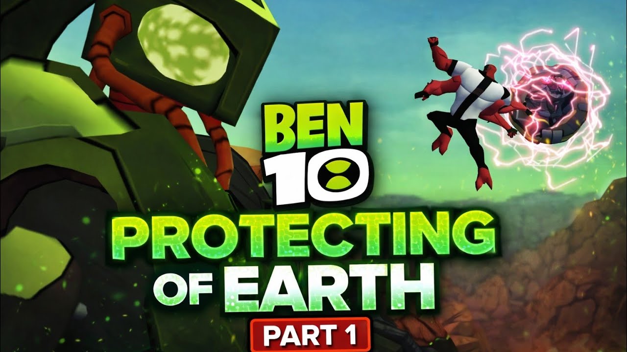 BEN 10 PROTECTING OF EARTH 2026 : Giant Vilgax Destroyer VS BEN 10 | PART 1 | 4K GAME 
