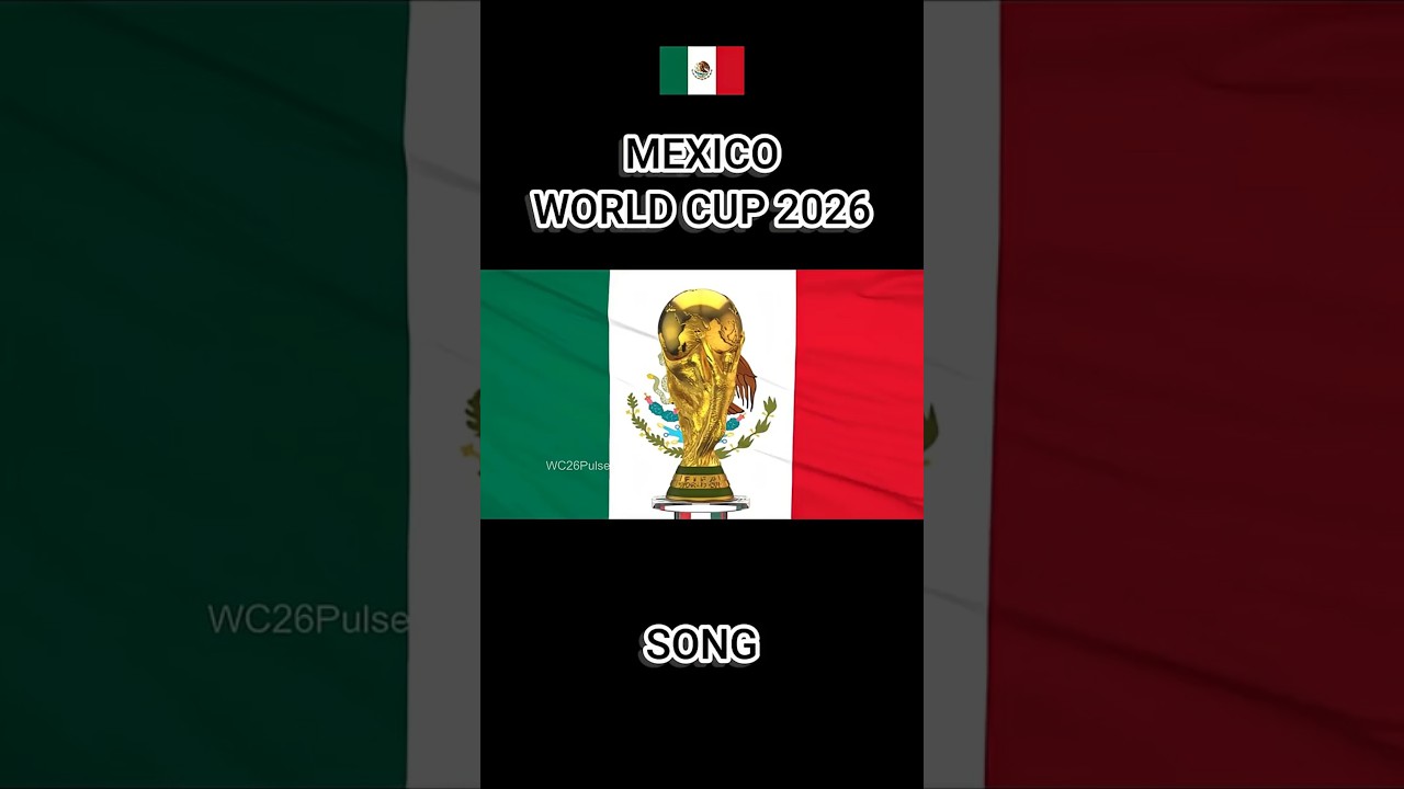 MEXICO WORLD CUP SONG 2026 #football #viral #edit #mexico