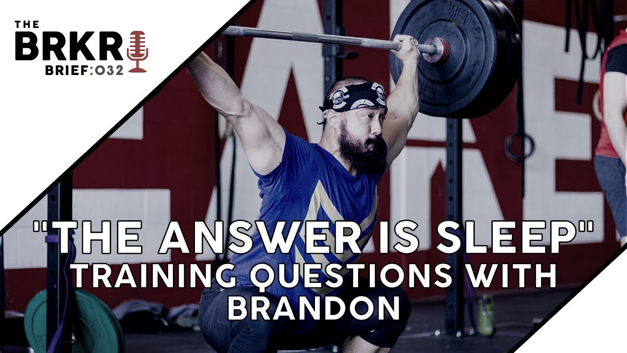 TBB003 | THE ANSWER IS SLEEP. Training Questions with Brandon