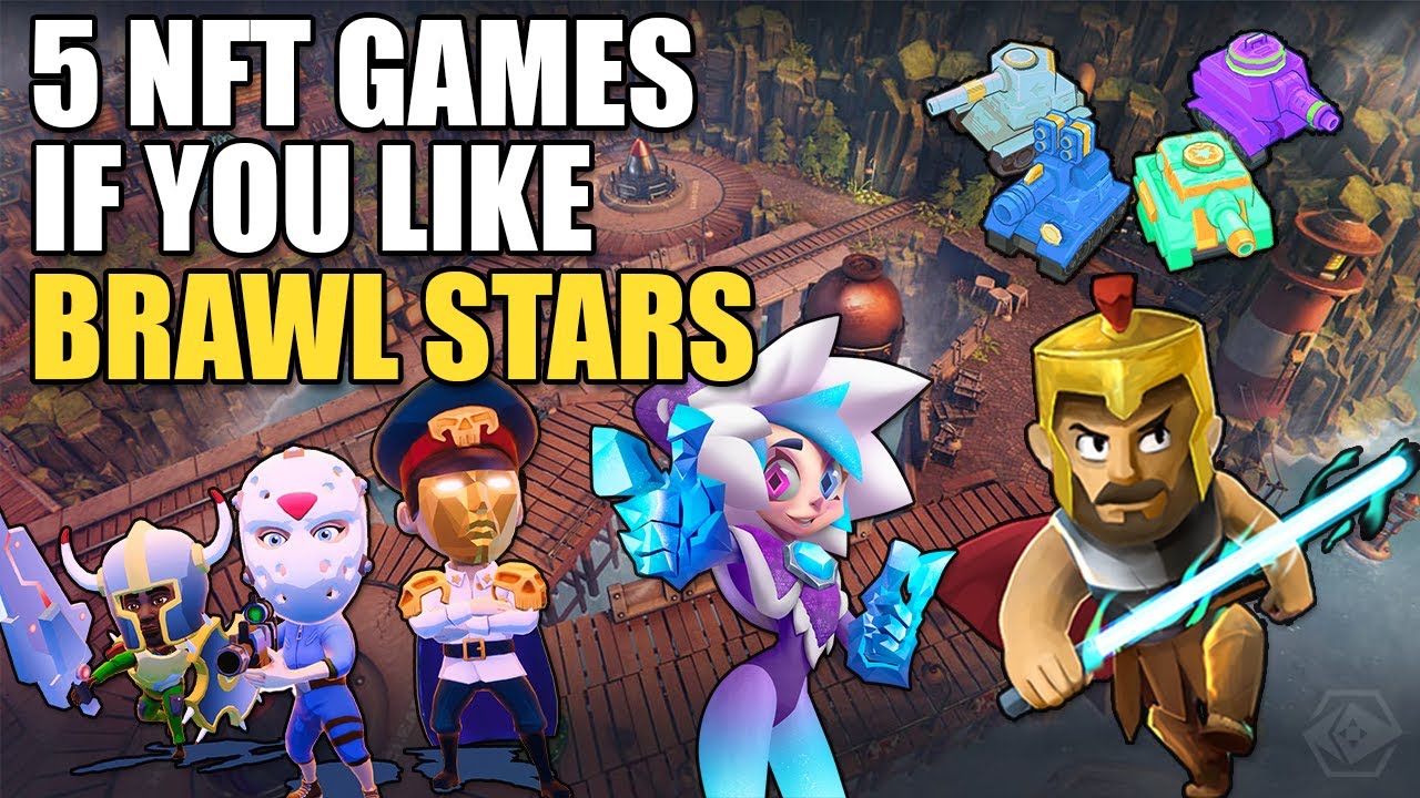 5 NFT Games If You Like: BRAWL STARS