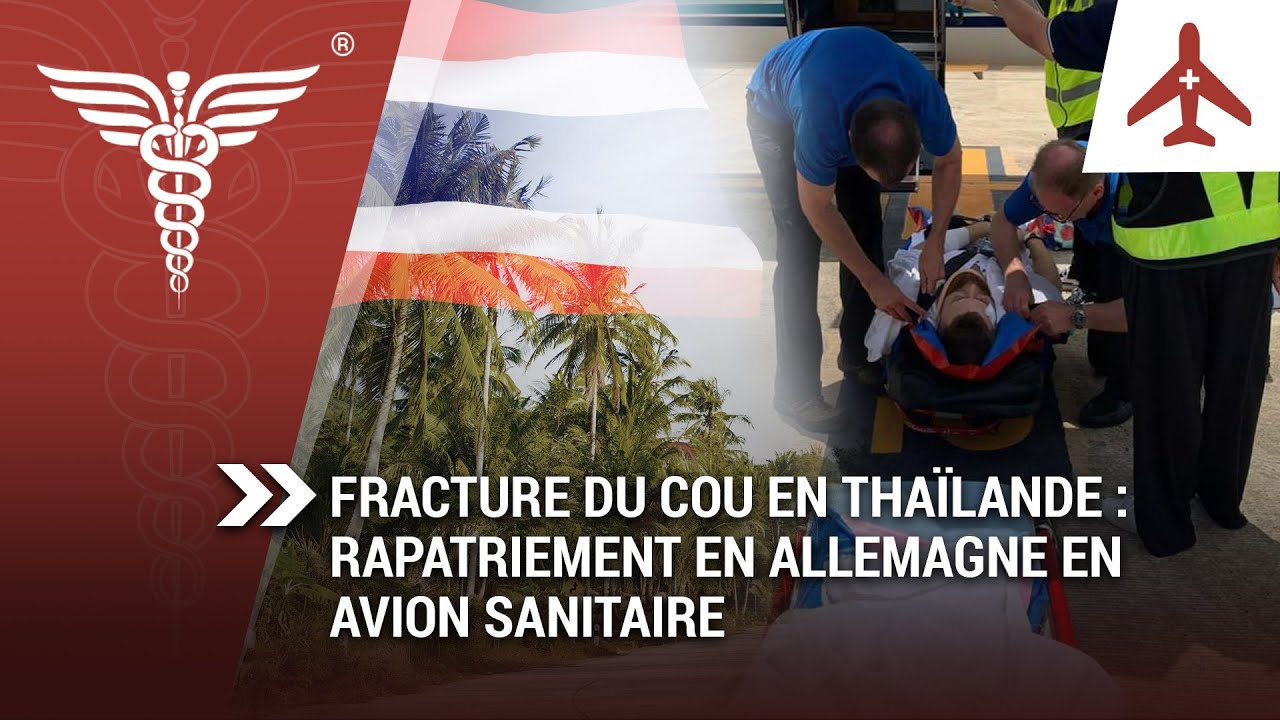 Le rapatriement médicalisé de la Thaïlande vers l’Allemagne : le récit d’Erik