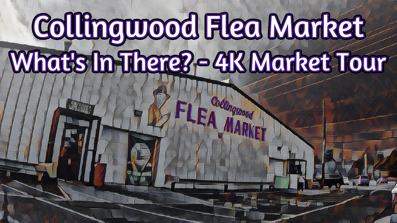 Collingwood Flea Market - Winter - What's In There? - 4K Market Tour - Please Like/Subscribe-Thanks!