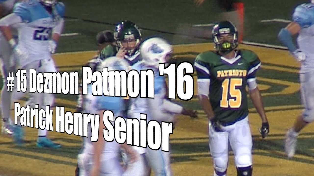 Dezmon Patmon &lsquo;16, Patrick Henry Senior Year