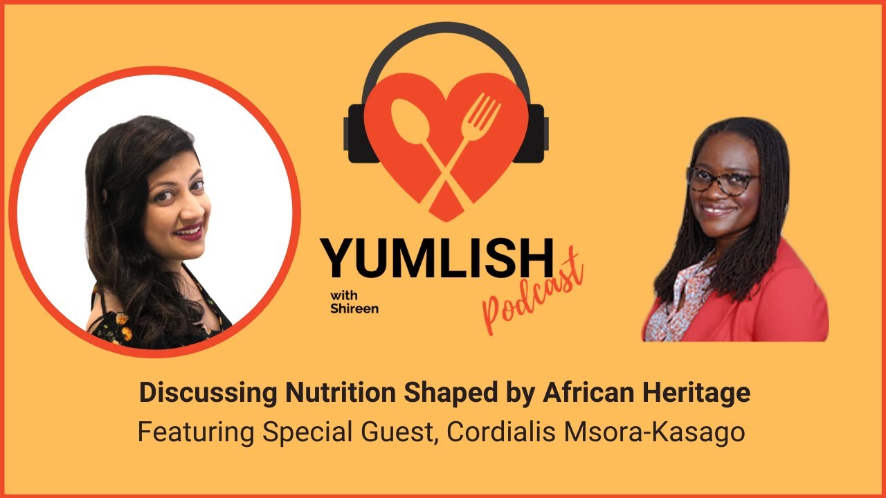 Nutrition Shaped by African Heritage - Yumlish Podcast