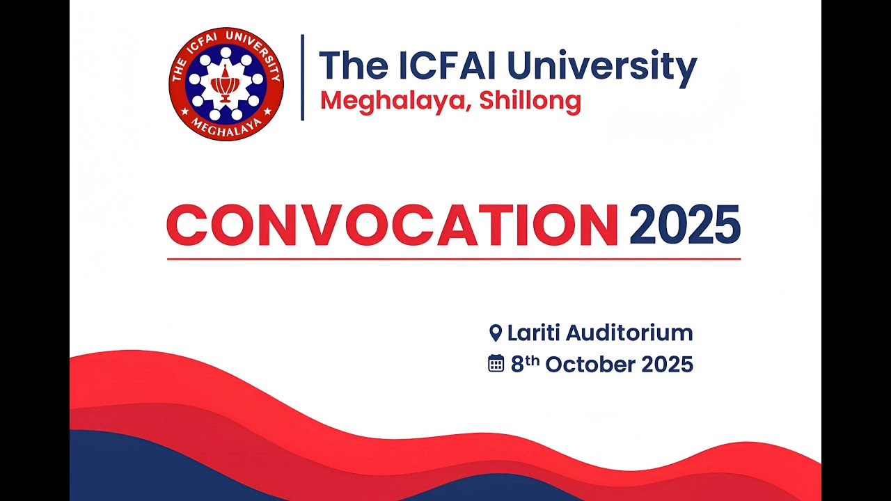 ICFAI UNIVERSITY CONVOCATION 2025