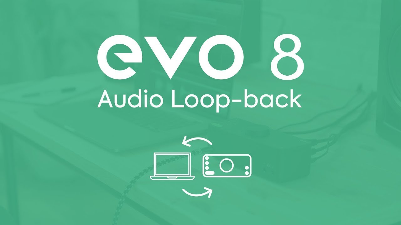 EVO 8 Audio Loop-Back - Record your computer audio and microphones!