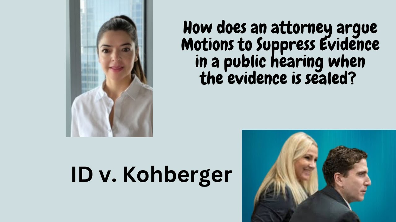 Motions to Suppress Evidence in the ID v. Kohberger Case.