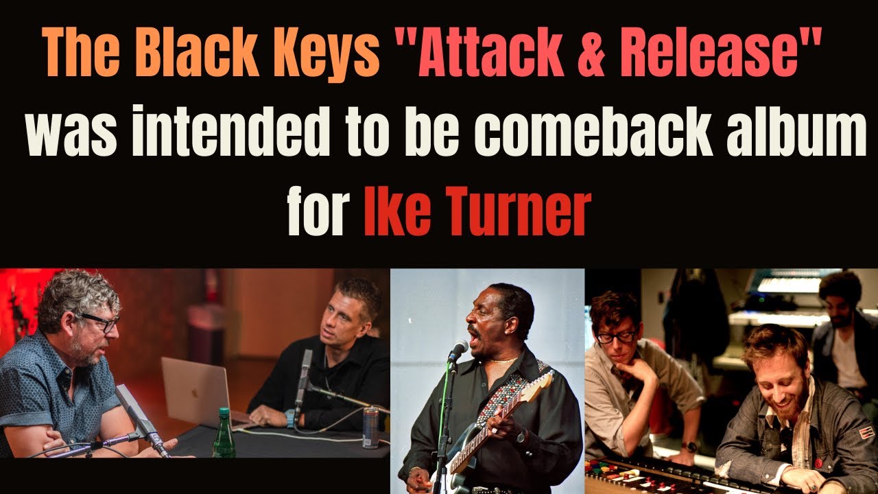 The Black Keys 1st album was Ike Turner comeback record. Patrick Carney - The Roundtable with Drew