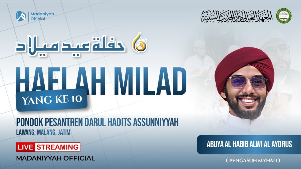 🔴[LIVE] Haflah Milad Al Ma'had Al 'Aly Dar Al Hadits As Sunniyyah ke 10 | Ahad, 10 Jan 26