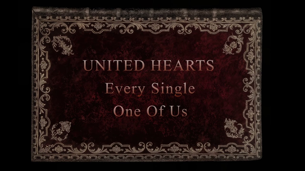 UNITED HEARTS 🧚🦄 EVERY SINGLE ONE OF US