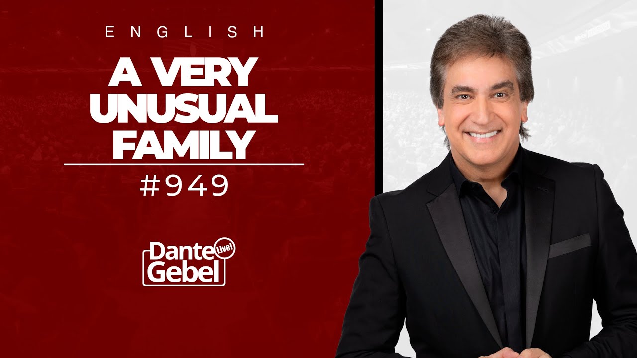 ENGLISH Dante Gebel #949 | A very unusual family