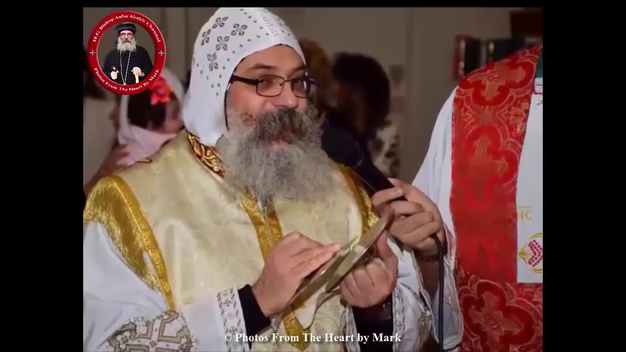 القداس الكيرلسي لنيافة الأنبا أباكير H.G Bishop Anba Abakir - St.Cyril Liturgy