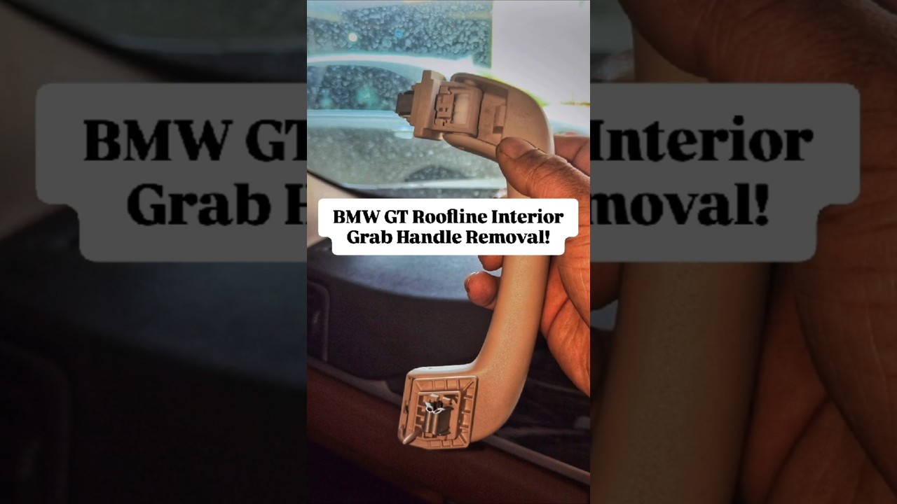 Simple DIY: BMW GT Roofline Interior Grab Handle Removal (Easy Step-by-Step Guide!) 