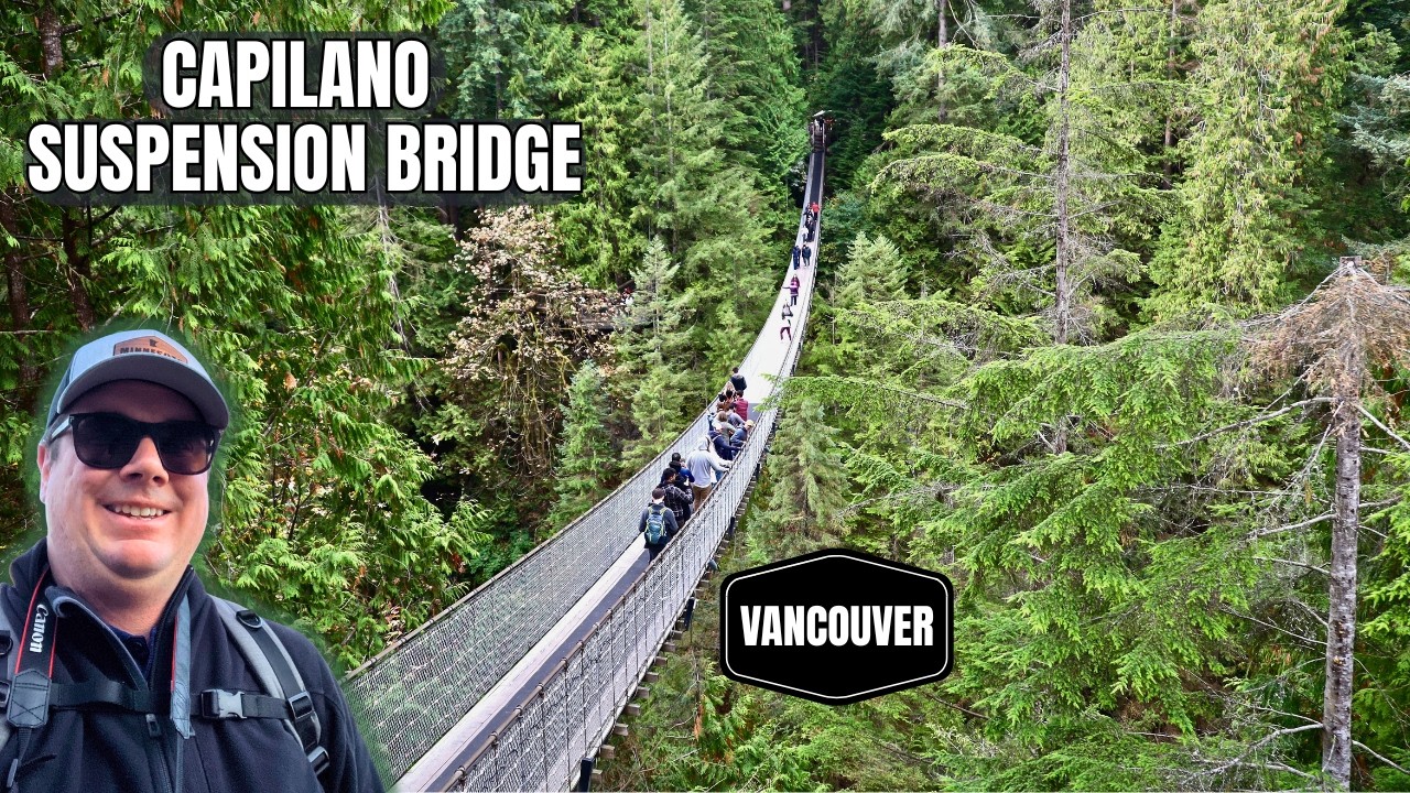 Complete Capilano Suspension Bridge Guide: Free Shuttle, Top Attractions & Essential Tips