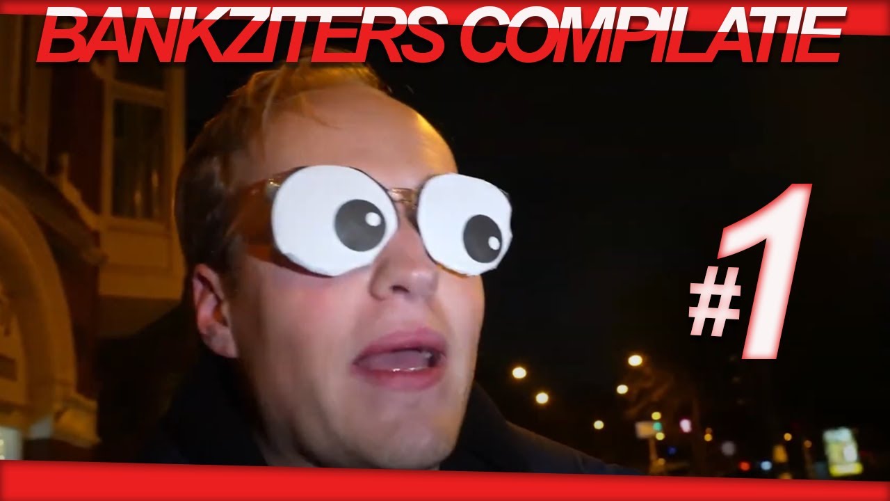 BANKZITTERS COMPILATIE #1