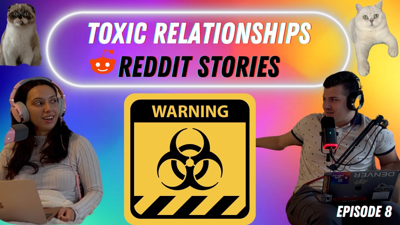 Toxic Relationship Reddit Story Reviews - ThreadTalk Podcast EP8