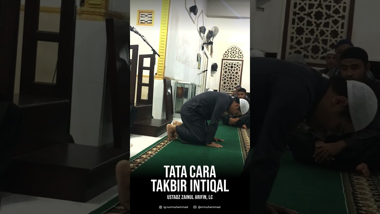 Tata Cara Takbir Intiqal - Ustadz Zainul Arifn, Lc