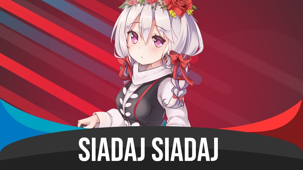 Nightcore - Siadaj Siadaj (Sit down Sit down) | Lyrics & Subtitles