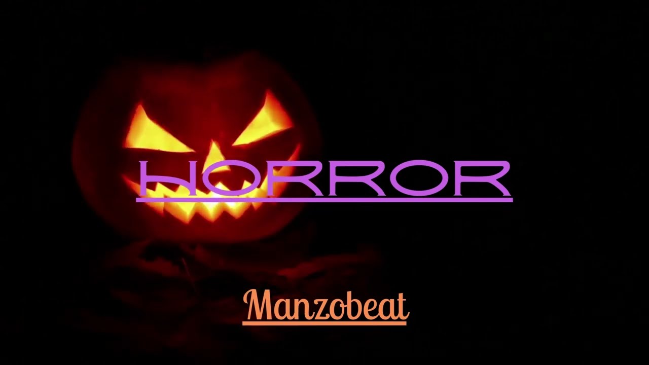 Horror | @manzobeat  | Official #Video 🎃