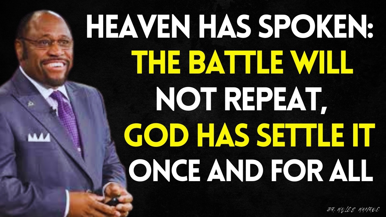 HEAVEN HAS SPOKEN: THIS BATTLE WILL NOT REPEAT — BECAUSE GOD HAS ENDED IT ONCE AND FOR ALL