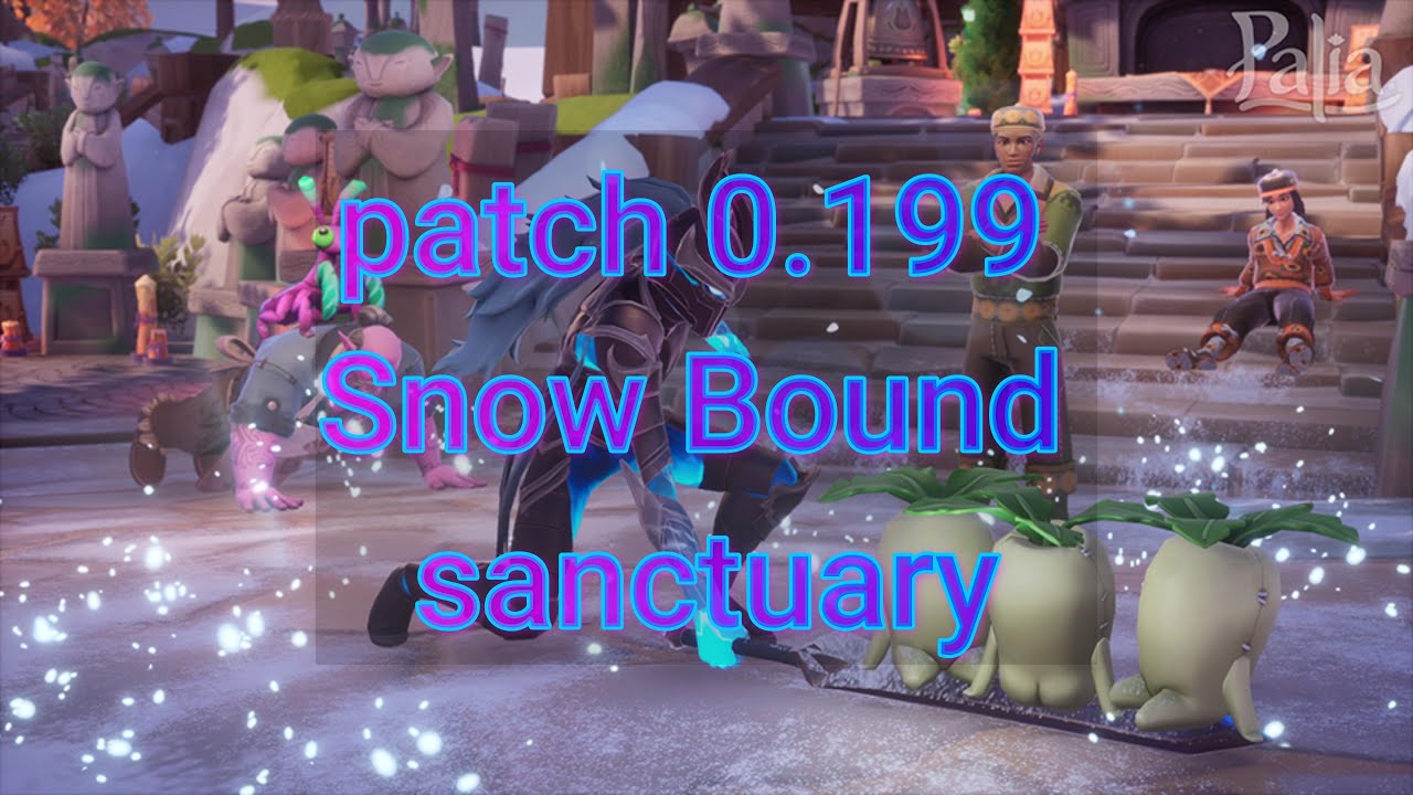 Palia: patch 0.199 Snow Bound Sanctuary