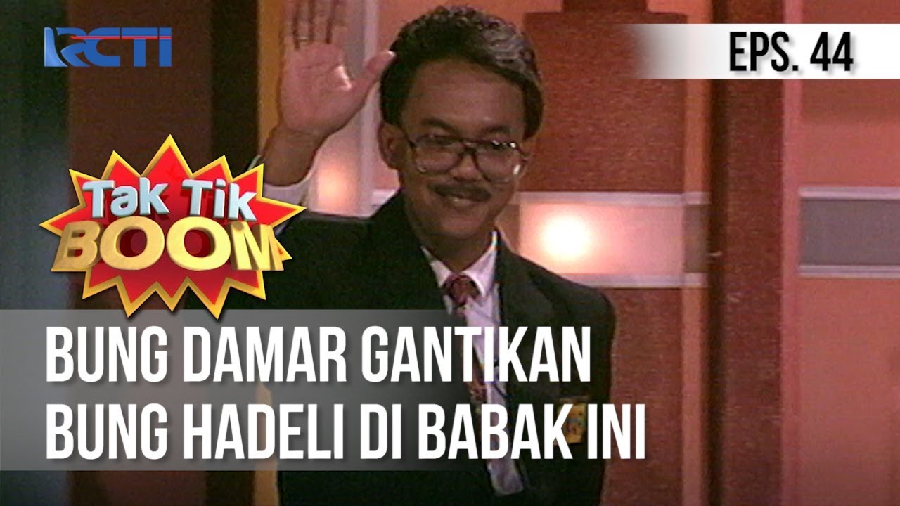 KUIS TAK TIK BOOM X - Bung Damar Gantikan Bung Hadeli di Babak Ini | Episode 44