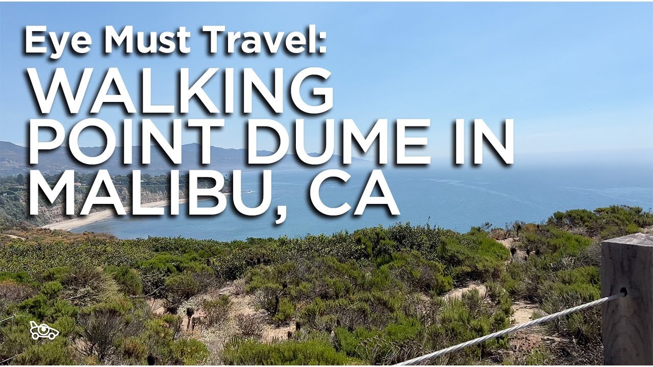 Walking Point Dume in Malibu, CA with Eye Must Travel