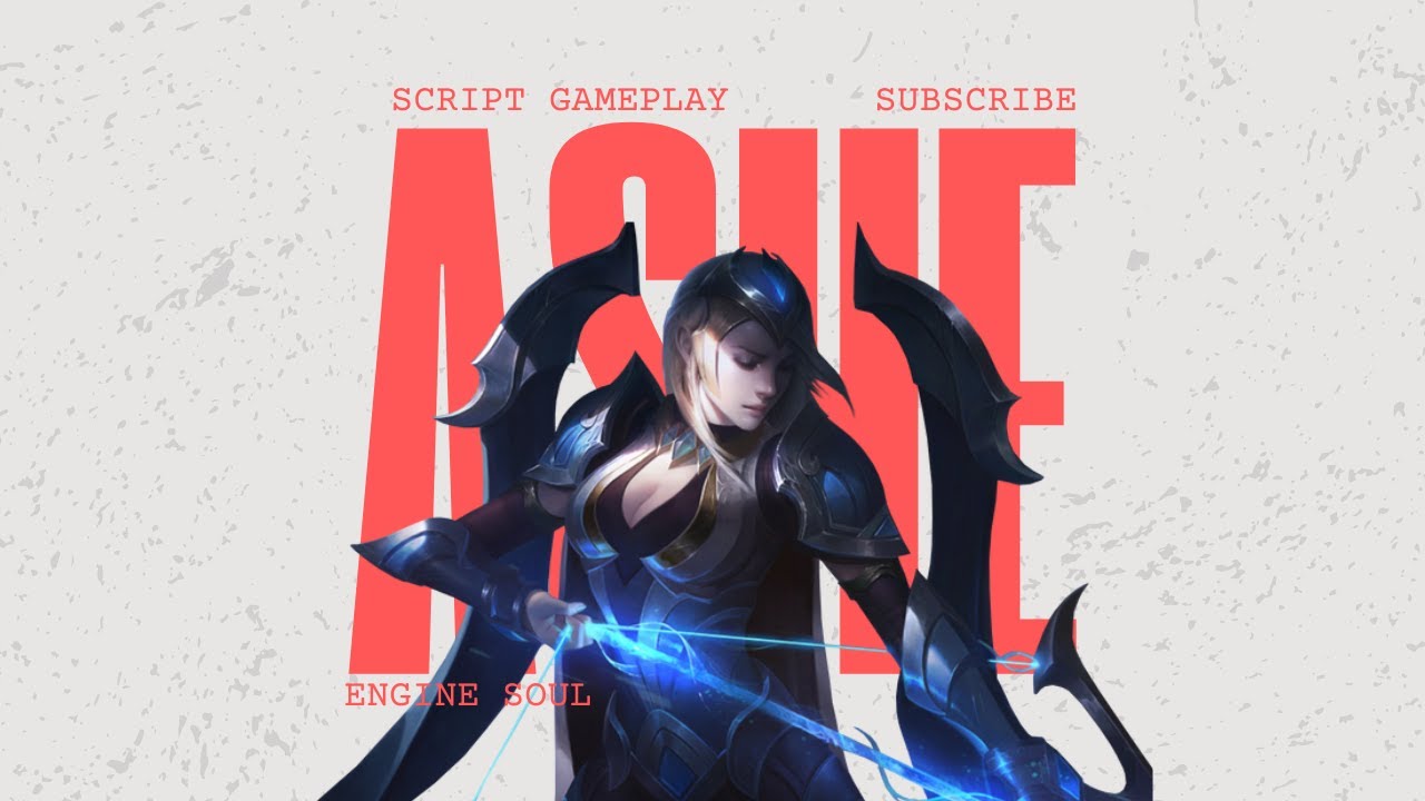 ASHE MID SCRIPTER ENGINE SOUL l  FULL GAMEPLAY NO COMMENTARY