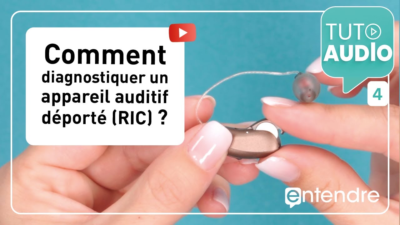 4. Tuto Audio - Diagnostiquer un appareil auditif déporté (RIC) à pile