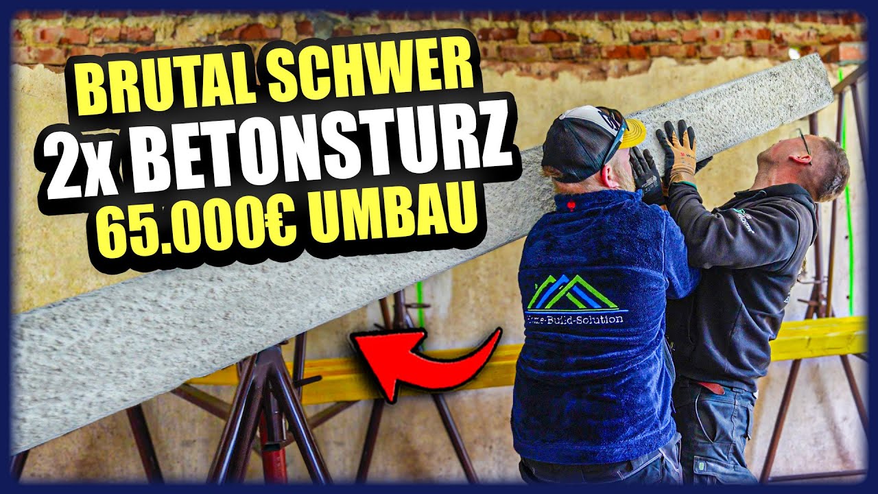 Zwei Betonstürze PER HAND eingebaut - So BRUTAL startet der 65.000€ Hausumbau! | Home Build Solution
