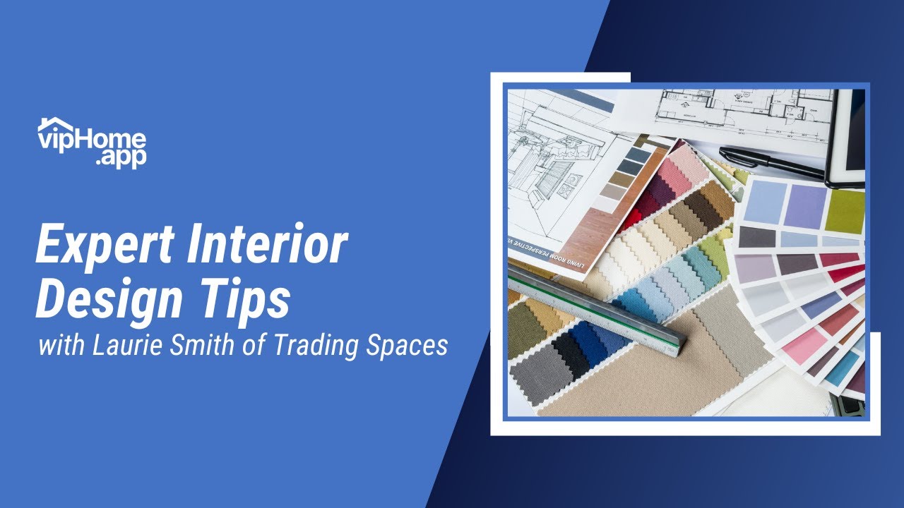 Interior Design Tips With Laurie Smith