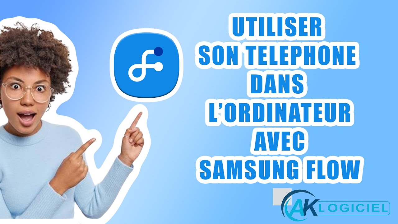 UTILISER SON TELEPHONE PORTABLE DANS L'ORDINATEUR AVEC SAMSUNG FLOW