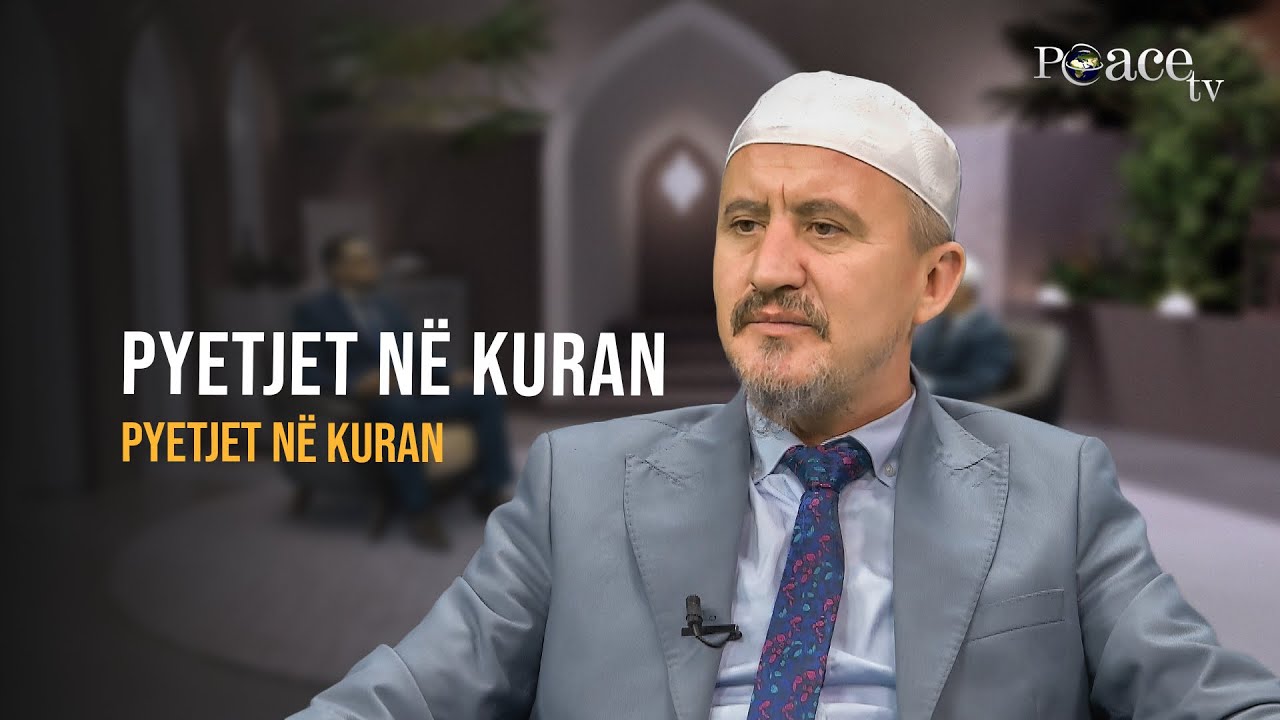 Pyetjet në Kuran | 44. Pyetjet në Kuran - Ahmed Kalaja