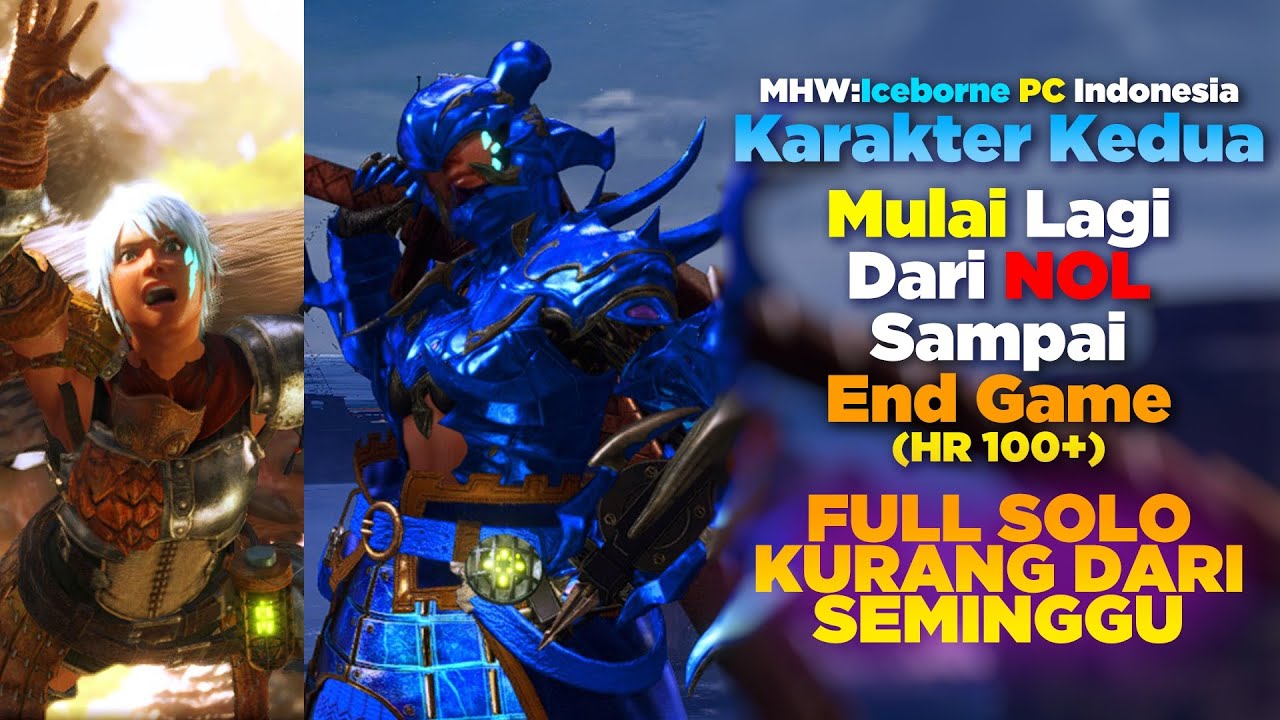 Mulai Lagi Dari NOL, Tamat MHW Kurang Dari Seminggu | MHW:I Indonesia