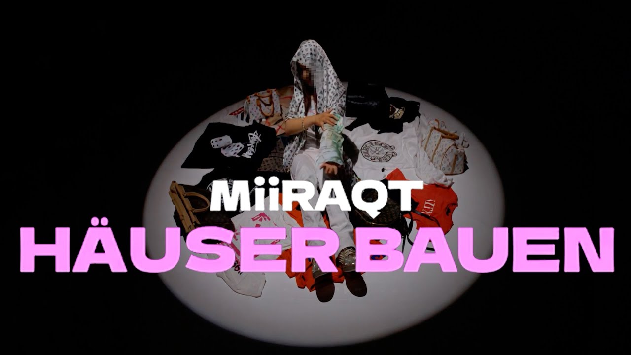 miiraqt - Häuser bauen (prod. by Buaka) (Official Video)