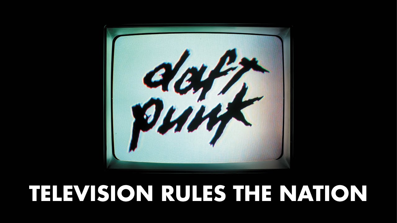 Daft Punk - Television Rules the Nation (Official Audio)