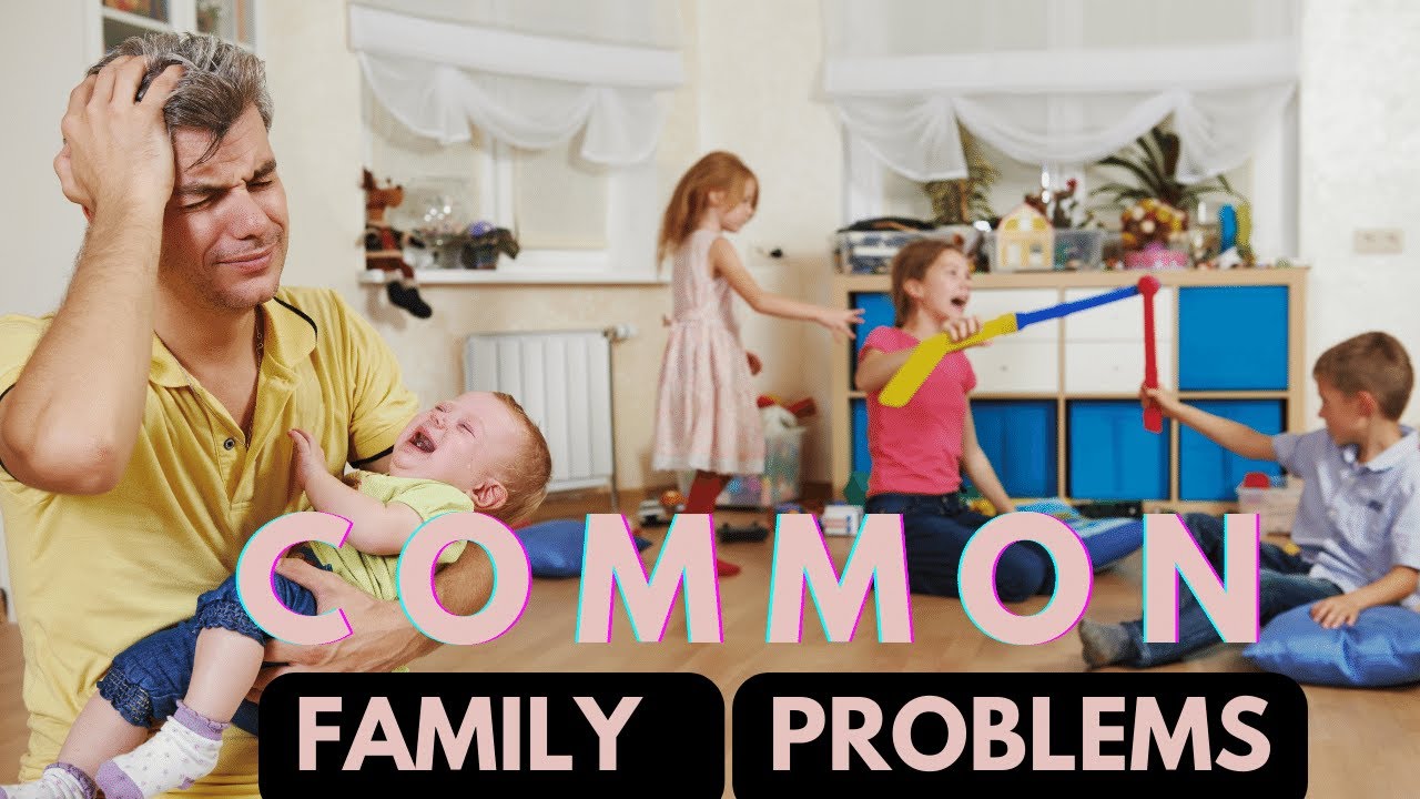 Common Family Problems
