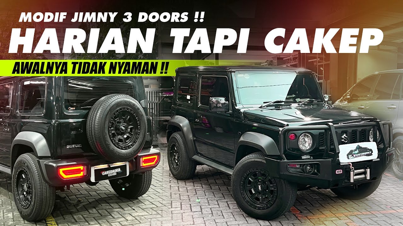 MODIF JIMNY 3 DOORS TAMPIL MACHO !! MAKIN PD BAWA DI JALAN