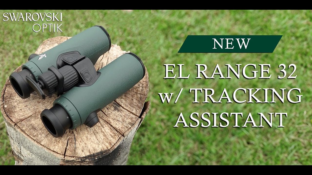 NEW Swarovski EL Range 32 w/ Tracking Assistant